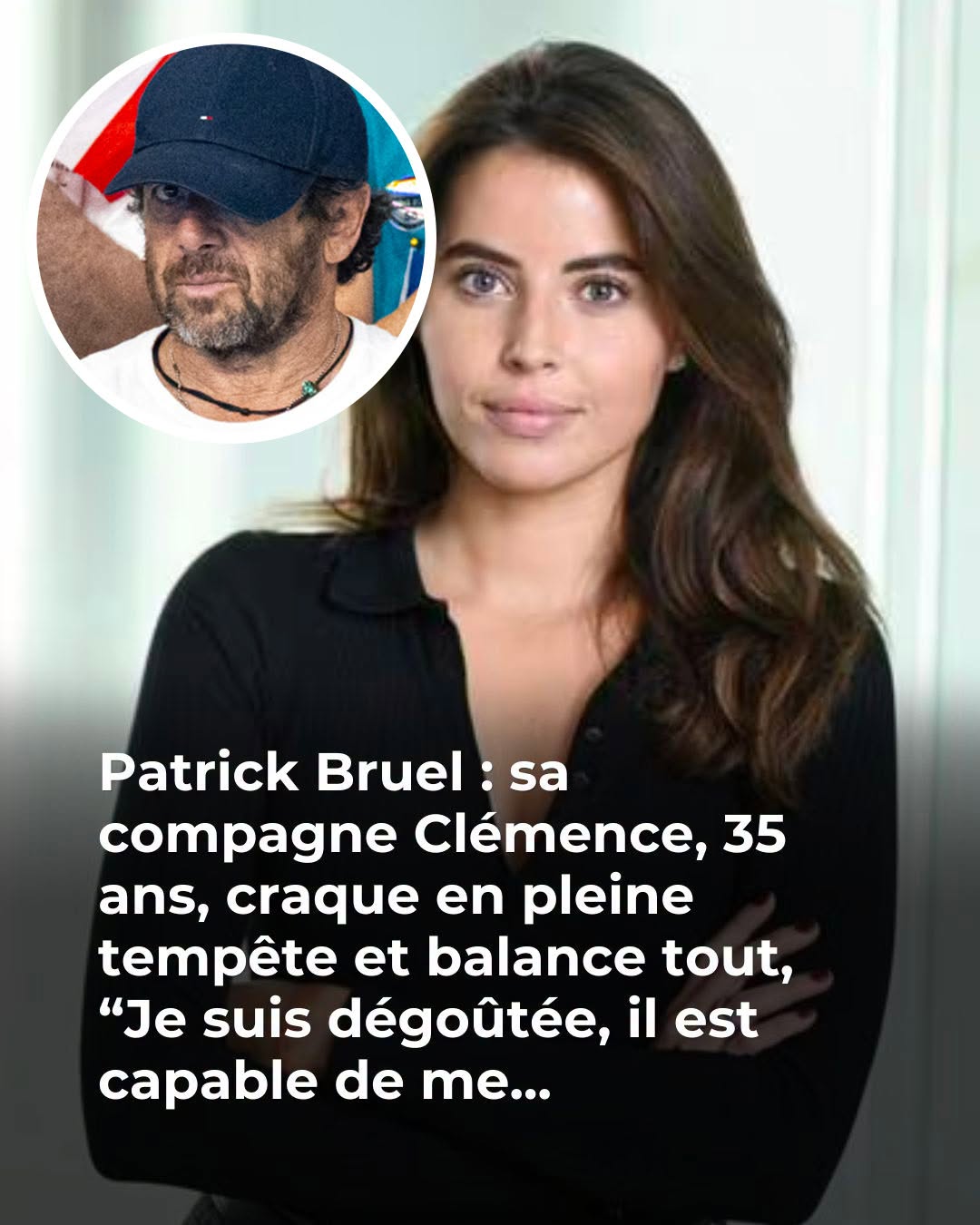 Patrick Bruel : sa compagne Clémence, 35 ans, son “soutien indéfectible” en pleine tempête