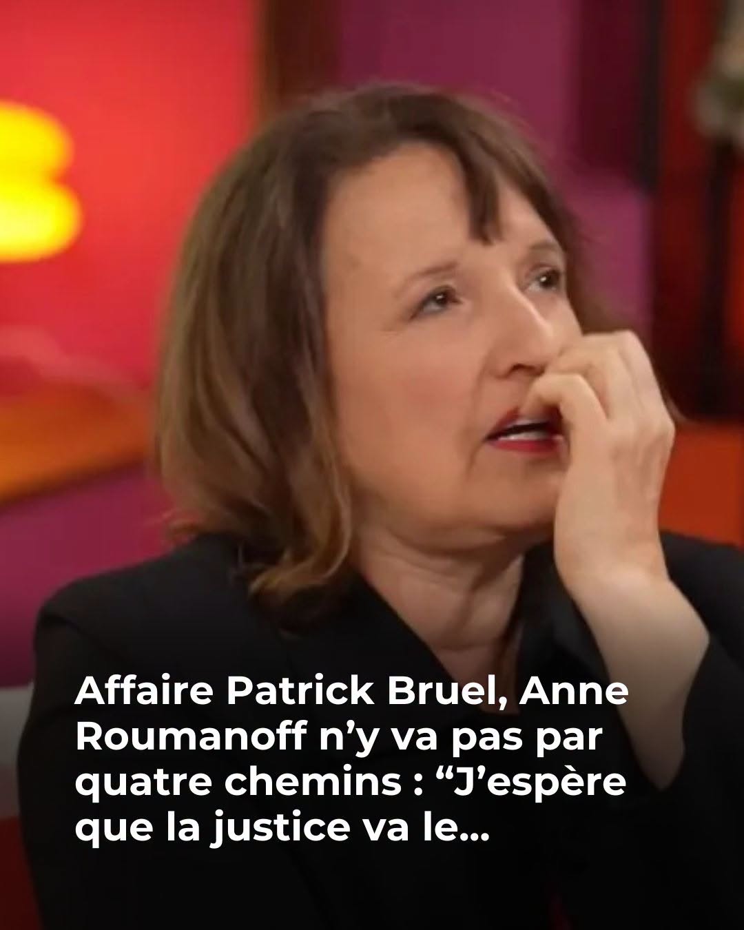 Affaire Patrick Bruel, Anne Roumanoff n’y va pas par quatre chemins : “J’ai été très choquée parce que…”