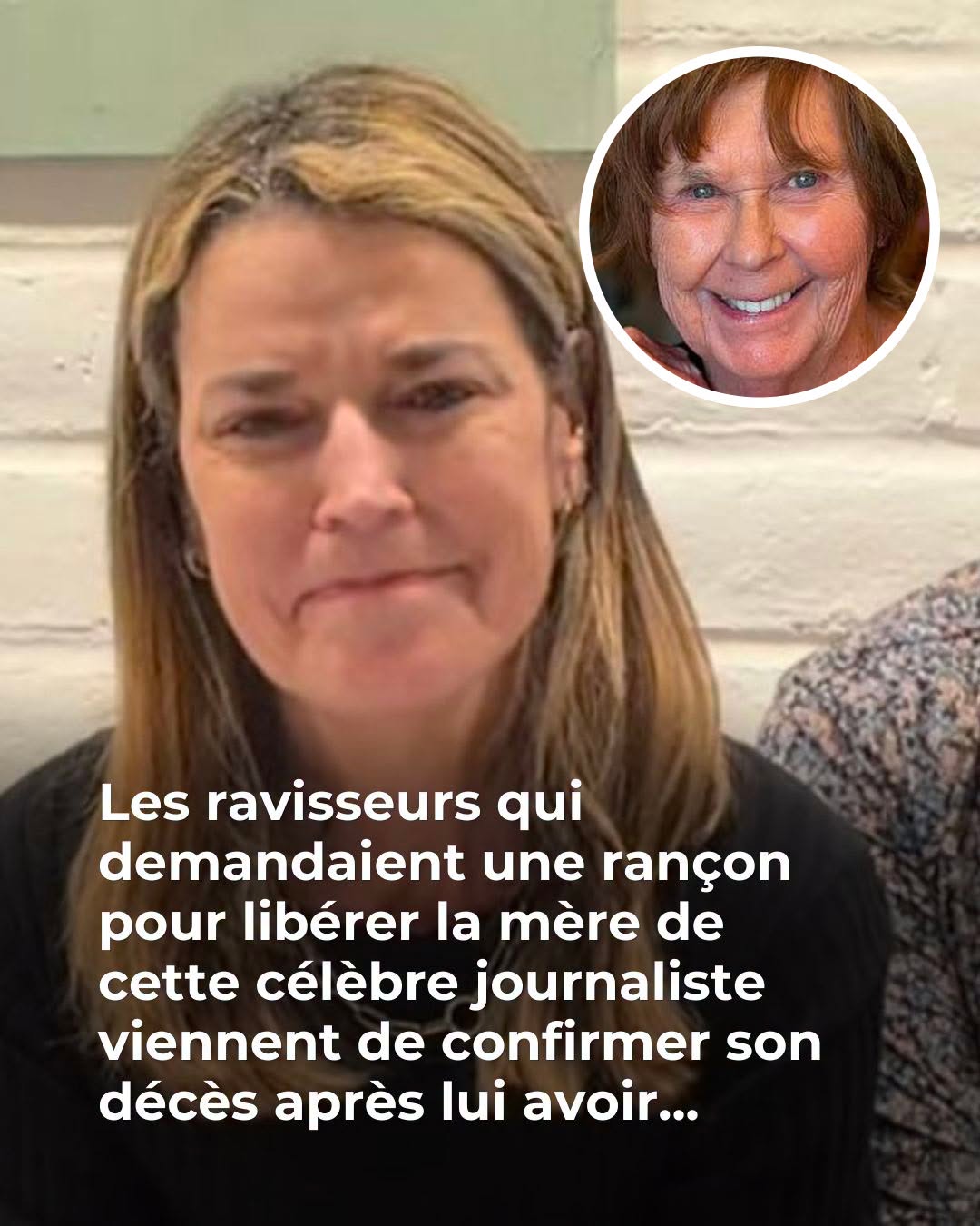 Savannah Guthrie : la mère de la présentatrice star, enlevée en janvier dernier, serait décédée selon les ravisseurs