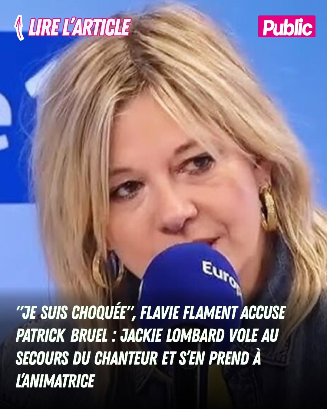 "Je suis choquée", Flavie Flament accuse Patrick Bruel : Jackie Lombard vole au secours du chanteur et s’en prend à l’animatrice