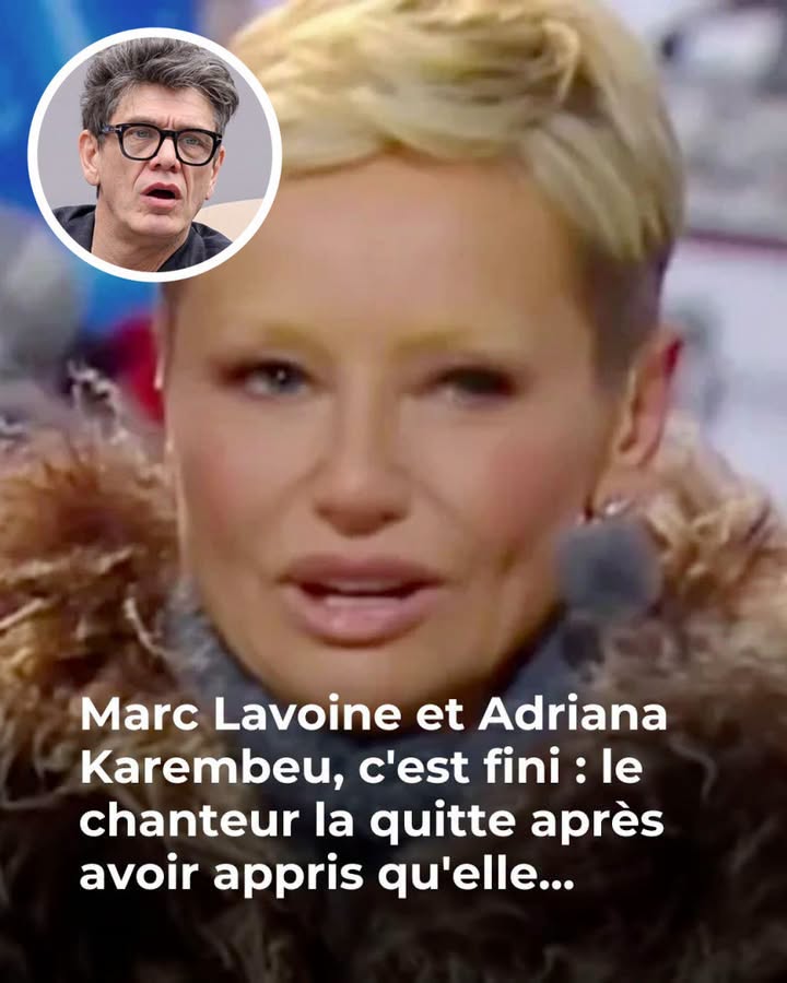 Marc Lavoine et Adriana Karembeu déjà séparés ? Un détail pas si anodin interroge