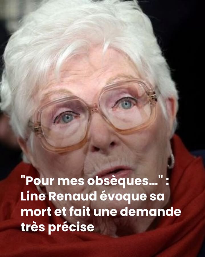 "Pour mes obsèques…" : Line Renaud évoque sa mort et fait une demande très précise
