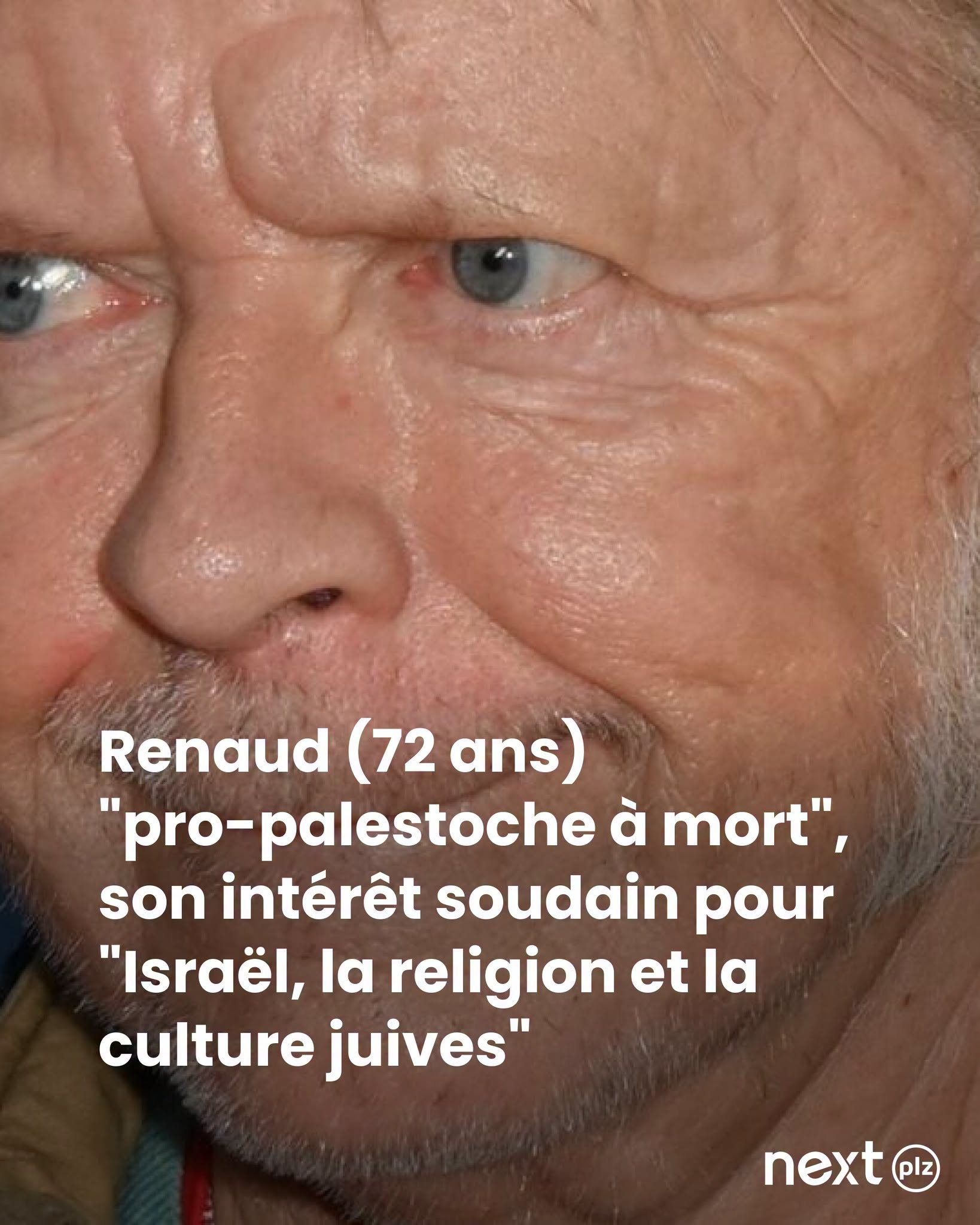 Renaud (72 ans) "pro-palestoche à mort", son intérêt soudain pour "Israël, la religion et la culture juives"