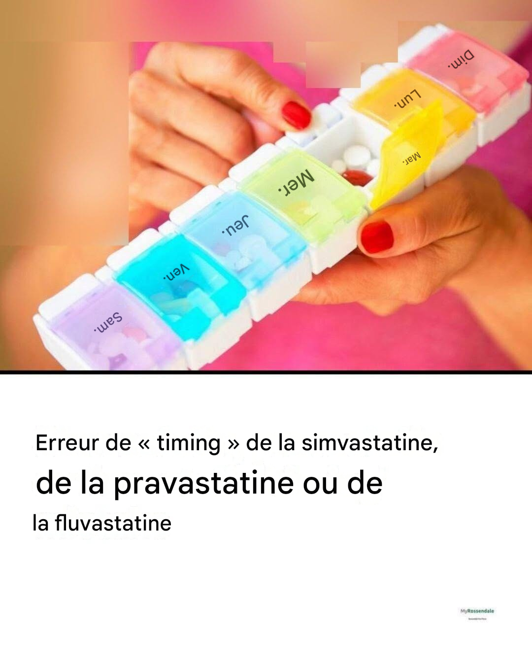 Les personnes prenant de la simvastatine, de la pravastatine ou de la fluvastatine pour le cholestérol sont mises en garde contre une erreur de « timing ».