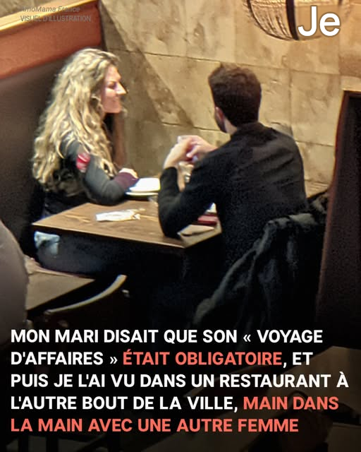 Mon mari m'avait dit que son « voyage d'affaires » était obligatoire – puis je l'ai vu dans un restaurant d'une autre ville, tenant la main d'une autre femme